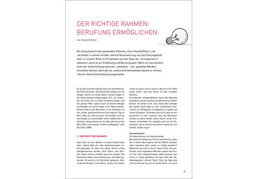 Der richtige Rahmen: Berufung ermöglichen. Der richtige Rahmen: Berufung ermöglichen.