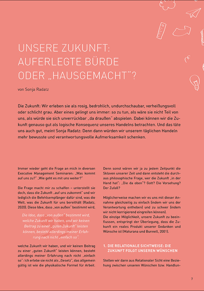 Unsere Zukunft: auferlegte Bürde oder „hausgemacht“?