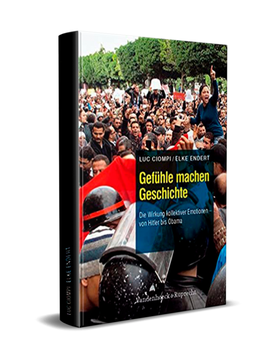 Gefühle machen Geschichte: Die Wirkung kollektiver Emotionen – von Hitler bis Obama. 2001.  (Ciompi, L. und Endert, E.)