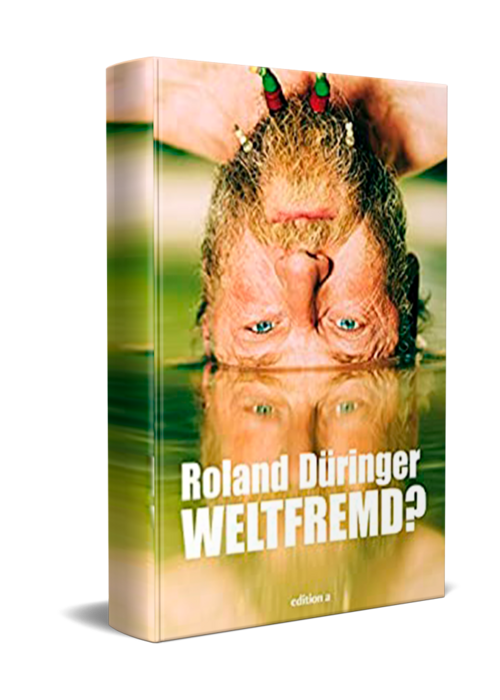 Weltfremd? 2015. (Düringer, R.)
