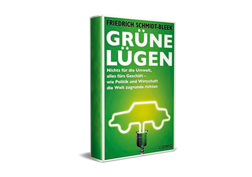 Grüne Lügen 2014 (Schmidt-Bleek, F.) Grüne Lügen 2014 (Schmidt-Bleek, F.)