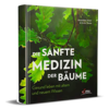 Die sanfte Medizin der Bäume. 2019 (Thoma E.)