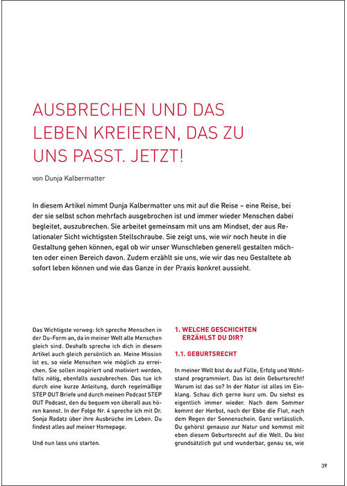 Ausbrechen und das Leben kreieren, das zu uns passt. Jetzt!