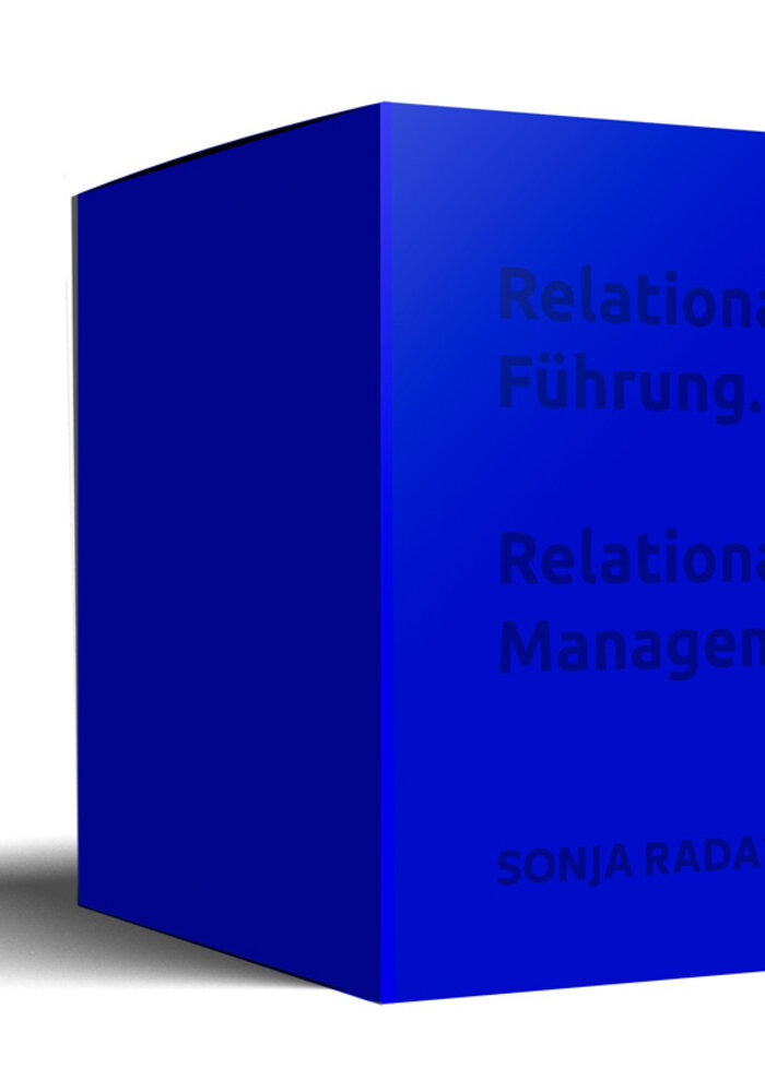 Relationale Führung. Relationales Management.