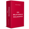 Die Relationale Philosophie