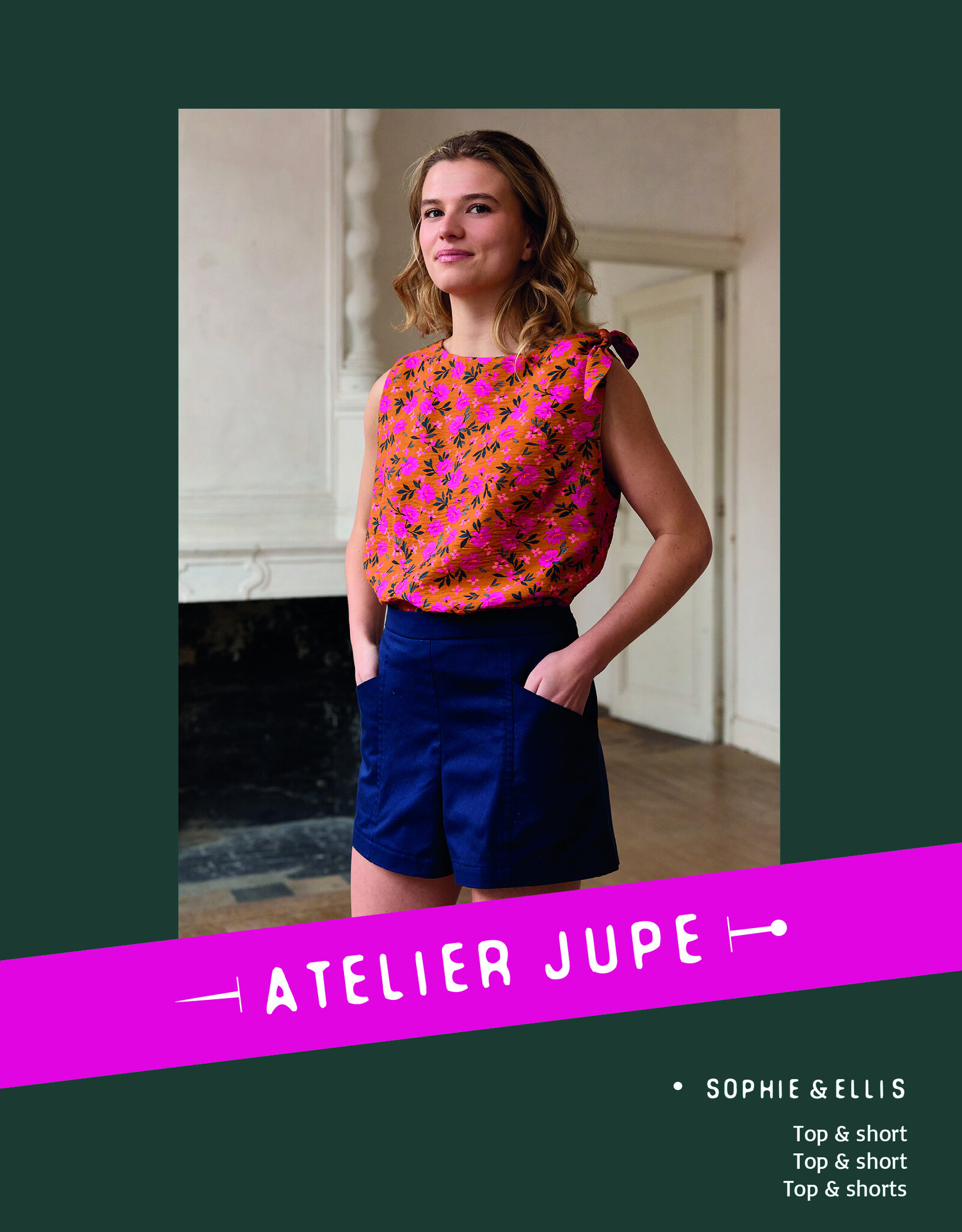 Atelier Jupe Patroon - Sophie & Ellis top & short