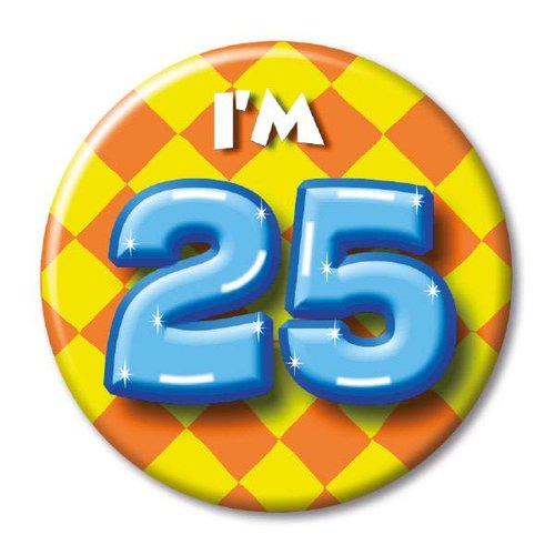 Button - I'm 25 