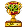 Wenskaart Trofee - 42 Jaar