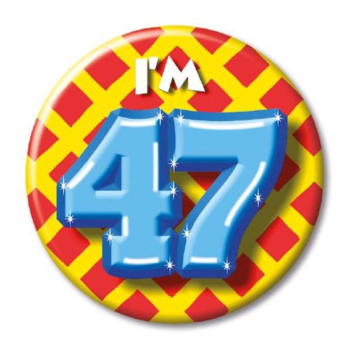 Button - I'm 47 