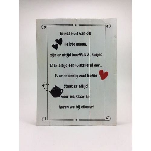 Tekstbord "Huis van de liefste Mama" - 30x40 cm rand 