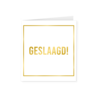 Gold white card - Geslaagd