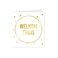 Gold white card - Welkom thuis