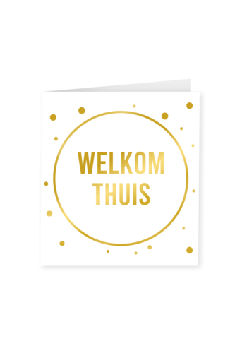 Gold white card - Welkom thuis 