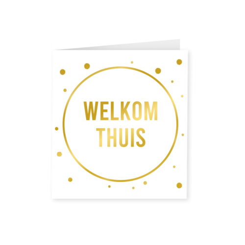 Gold white card - Welkom thuis 