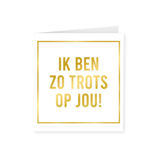 Paperdreams Gold white card - Zo trots op jou