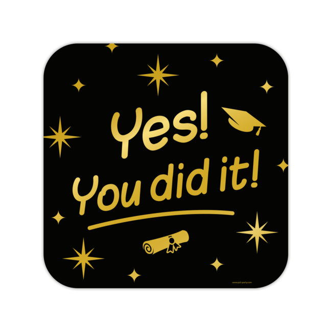 Classy Party Decoration Sign - You Did It