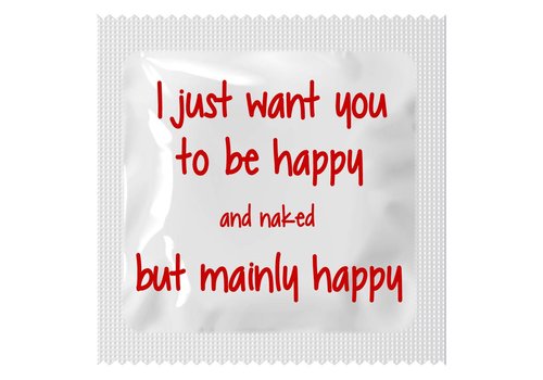 I just want you to be happy