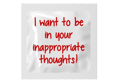 I want to be in your inappropriate thoughts