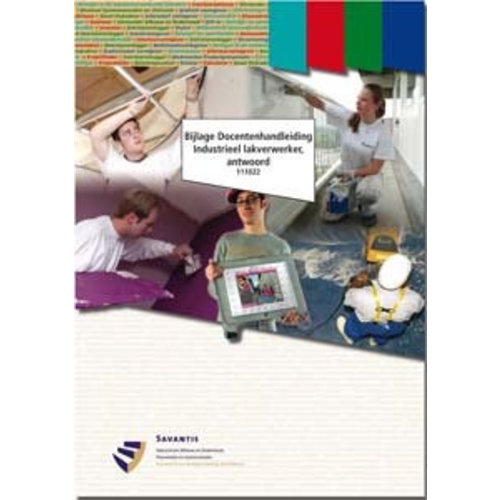 111022 - Bijlage Docentenhandleiding Industrieel lakverwerker, antwoorden werkwijzer metaal 111022 - Bijlage Docentenhandleiding Industrieel lakverwerker, antwoorden werkwijzer metaal
