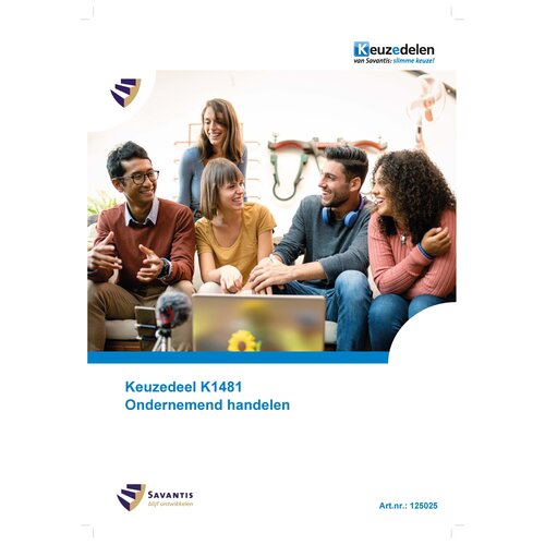 125025 Keuzedeel K1481 Ondernemend handelen (papieren versie) 125025 Keuzedeel K1481 Ondernemend handelen (papieren versie)