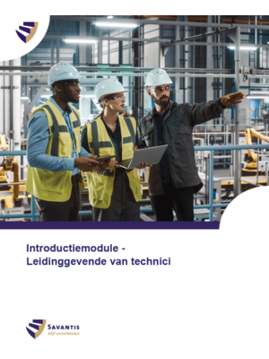 525002 - Introductiemodule - Leidinggevende van technici (Studeo versie) 525002 - Introductiemodule - Leidinggevende van technici (Studeo versie)
