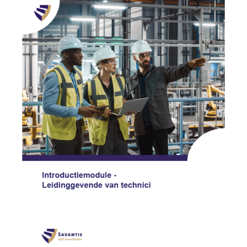 525002 - Introductiemodule - Leidinggevende van technici (Studeo versie) 525002 - Introductiemodule - Leidinggevende van technici (Studeo versie)
