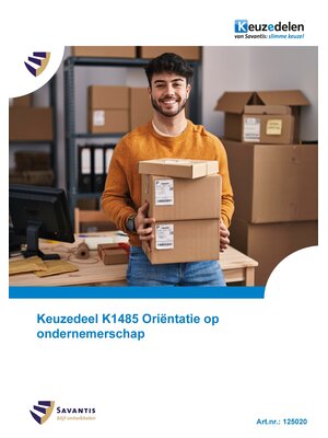 125020- Keuzedeel K1485  Oriëntatie op ondernemerschap (papieren versie)