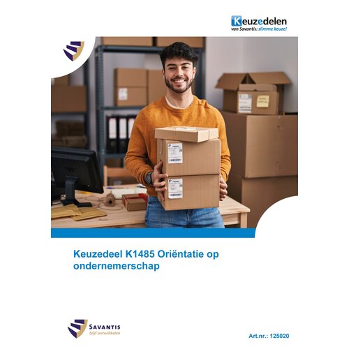 125020- Keuzedeel K1485  Oriëntatie op ondernemerschap (papieren versie)