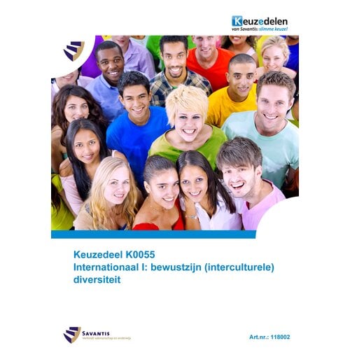 118002 - Keuzedeel K0055 Internationaal I: bewustzijn (interculturele) diversiteit (papieren versie)