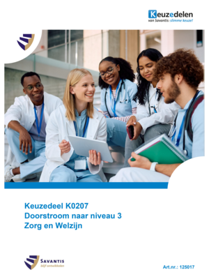 125017 - Keuzedeel K0207 Doorstroom naar niveau 3 Zorg en Welzijn (papieren versie)