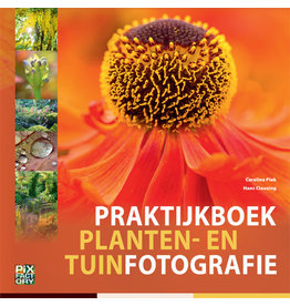 Birdpix Praktijkboek Planten-en Tuinfotografie