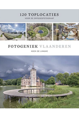 KoenDeLanghe Fotogeniek Vlaanderen, 120 Toplocaties voor de Erfgoedfotograaf - Koen De Langhe