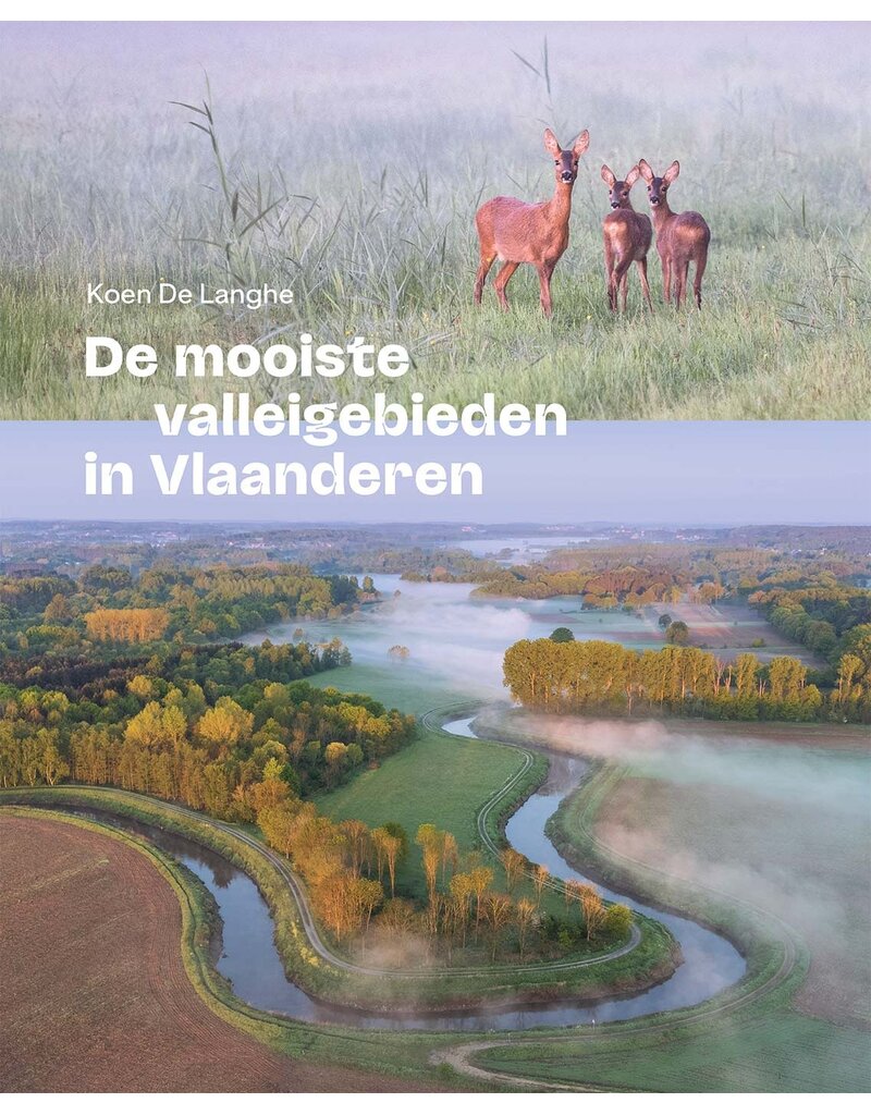 KoenDeLanghe De mooiste valleigebieden in Vlaanderen - Koen De Langhe