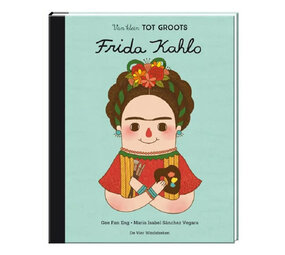 De vier windstreken Little people, big dreams - frida kahlo