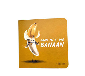 HÖNGRY Höngry - kartonboek - gaan met die banaan HÖNGRY Höngry - kartonboek - gaan met die banaan