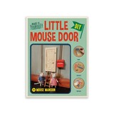 Sam & Julia / Het Muizenhuis Het Muizenhuis - muizen deurtje