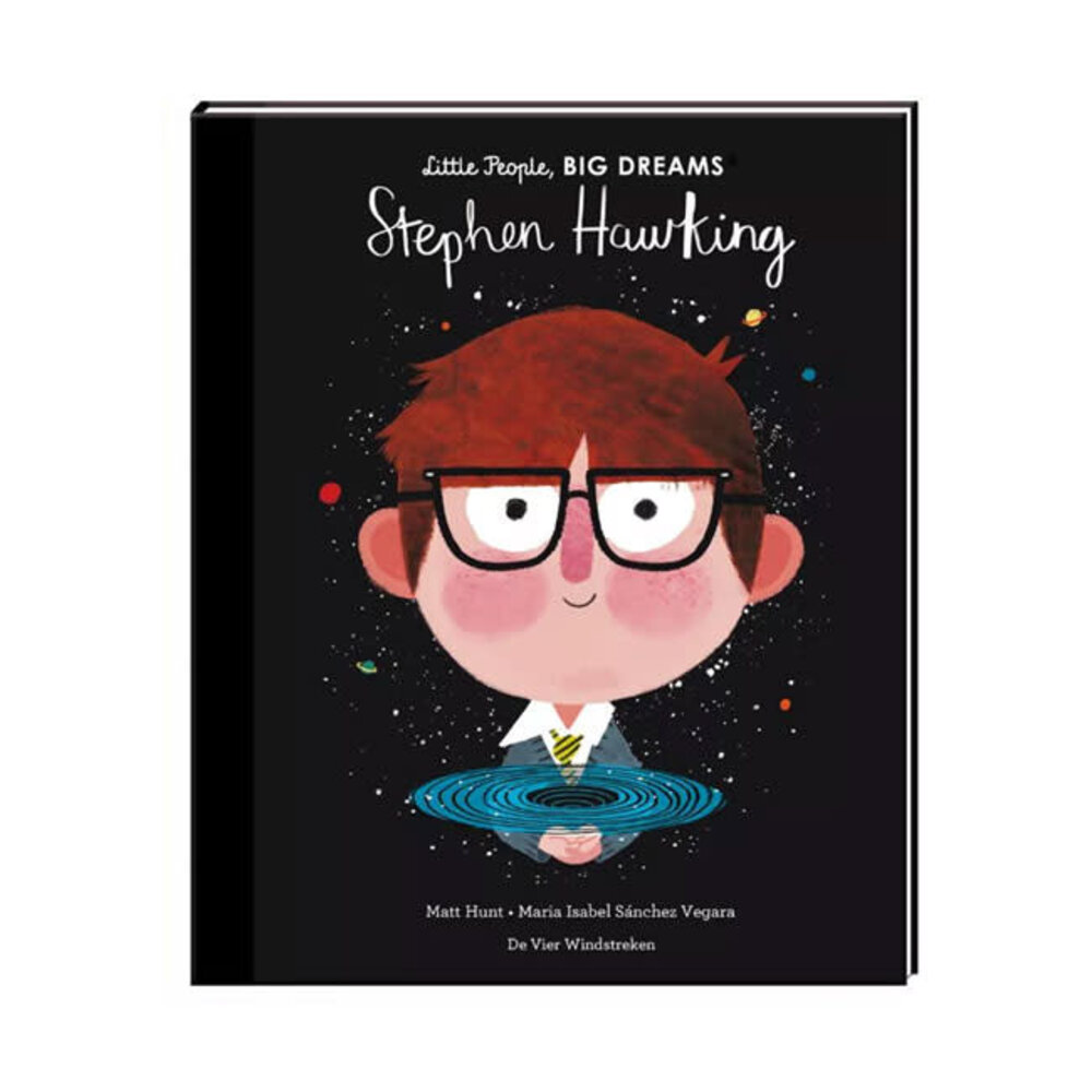 De vier windstreken Little people, big dreams - stephen hawking De vier windstreken Little people, big dreams - stephen hawking