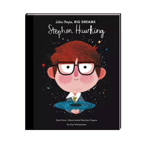 De vier windstreken Little people, big dreams - stephen hawking De vier windstreken Little people, big dreams - stephen hawking