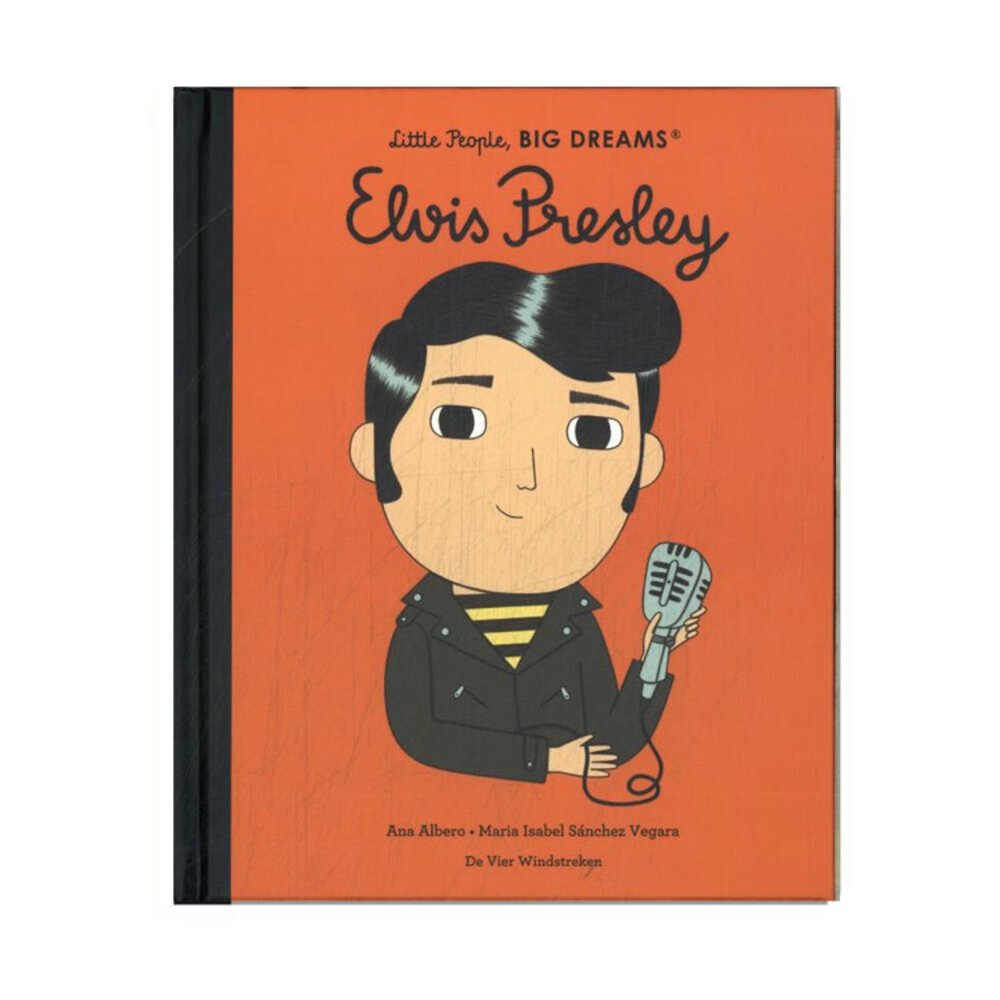 De vier windstreken Little people, big dreams - elvis presley De vier windstreken Little people, big dreams - elvis presley