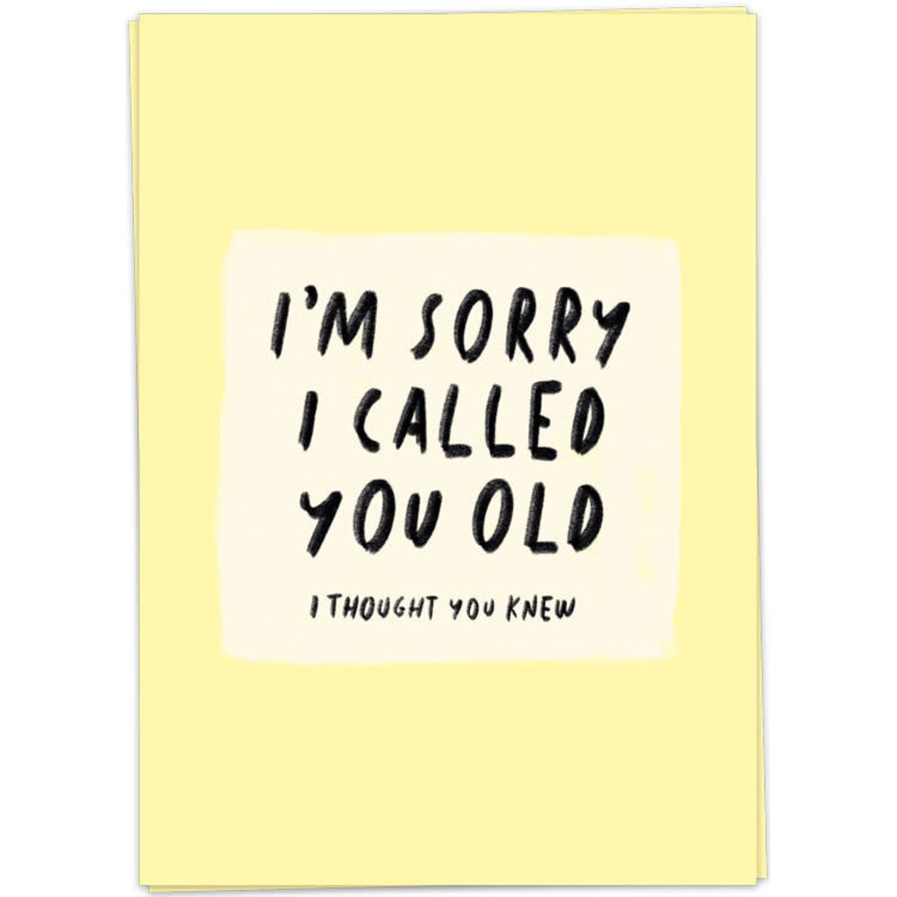 Kaart Blanche Kaart blanche - wenskaart - sorry i called you old Kaart Blanche Kaart blanche - wenskaart - sorry i called you old