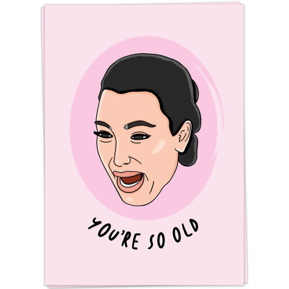 Kaart Blanche Kaart blanche - wenskaart - you're so old Kaart Blanche Kaart blanche - wenskaart - you're so old
