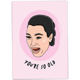 Kaart Blanche Kaart blanche - wenskaart - you're so old