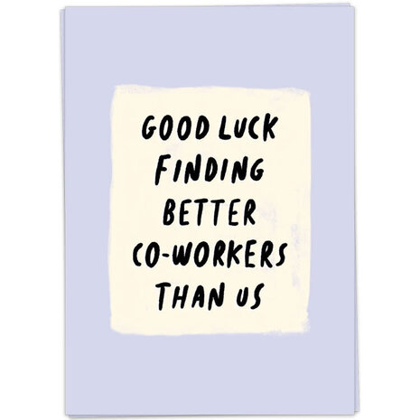 Kaart Blanche Kaart blanche - wenskaart - better co-workers Kaart Blanche Kaart blanche - wenskaart - better co-workers