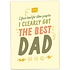 Kaart blanche - wenskaart - clearly got the best dad