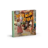 Sam & Julia / Het Muizenhuis Het Muizenhuis - kartonboekje - dit is mijn straat