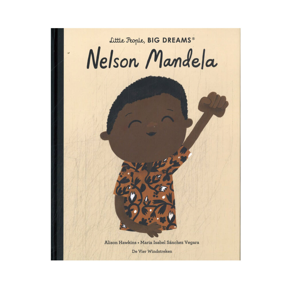 De vier windstreken Little people, big dreams - nelson mandela