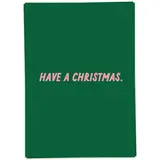 Kaart Blanche Kaart blanche - kerstkaart - have a christmas Kaart Blanche Kaart blanche - kerstkaart - have a christmas