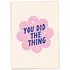Kaart blanche - wenskaart - did the thing