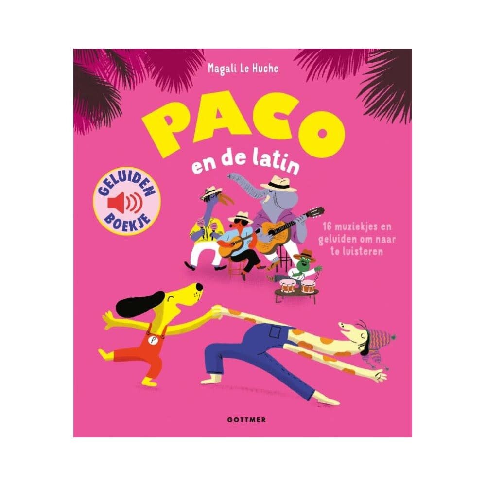 Gottmer Gottmer - geluidenboekje - paco en de latin Gottmer Gottmer - geluidenboekje - paco en de latin