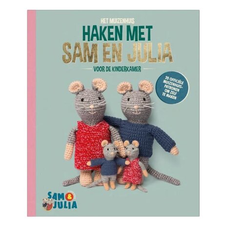 Sam & Julia / Het Muizenhuis Sam & Julia - haken met Sam & Julia Sam & Julia / Het Muizenhuis Sam & Julia - haken met Sam & Julia